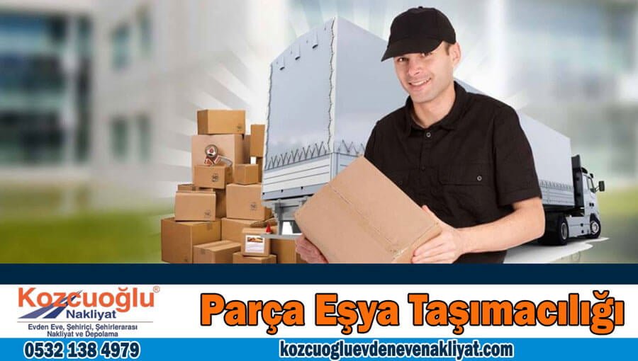 Parça eşya taşımacılığı İstanbul parça eşya taşıma nakliye firması