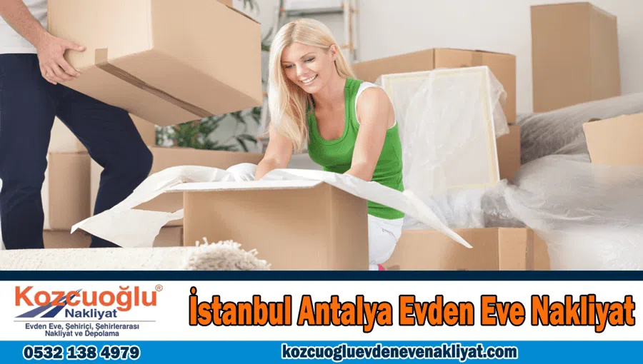 İstanbul Antalya evden eve nakliyat Antalya İstanbul evden eve nakliye şirketi