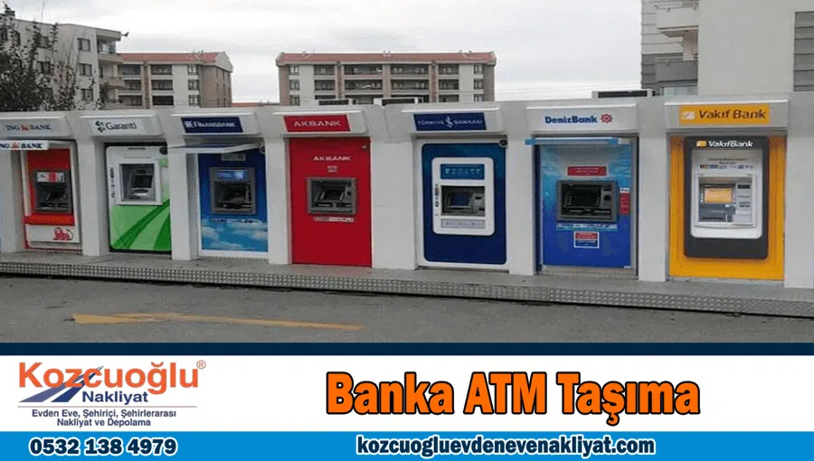 Banka ATM taşıma İstanbul atm nakliyat firması