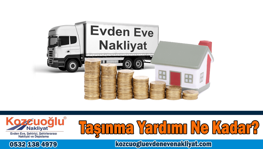 Taşınma yardımı ne kadar İstanbul taşınma yardım ücretleri