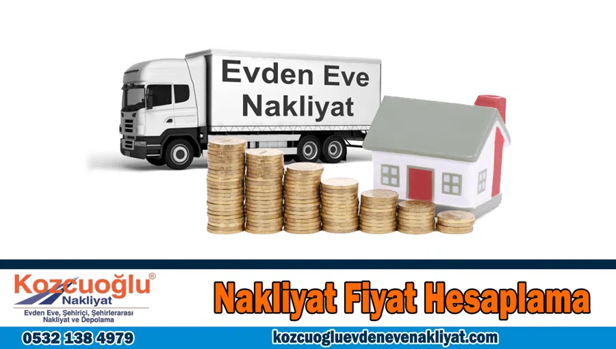 Nakliyat fiyat hesaplama İstanbul evden eve nakliyat fiyatları hesapla