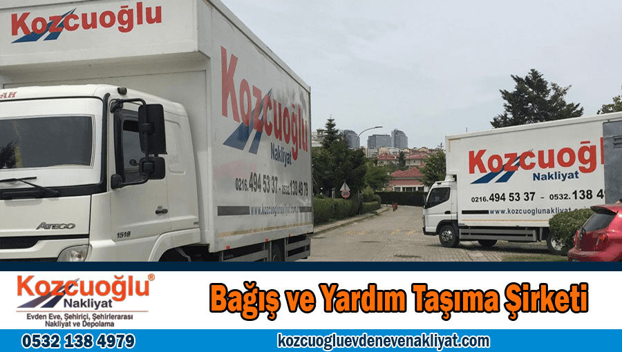 Bağış taşıma İstanbul yardım taşıma deprem yardımı taşıma firmaları